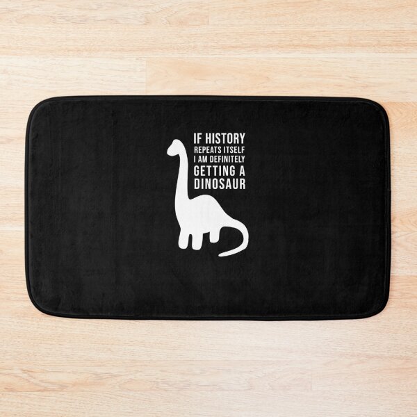 Item preview, If history repeats itself ... dinosaurs designed and sold by kailukask.