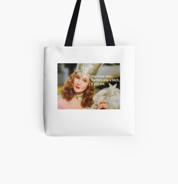 Karma is only a bitch if you are Wizard Of Oz All Over Print Tote Bag