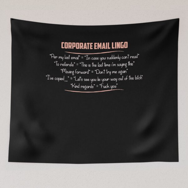 Item preview, Corporate email lingo designed and sold by WorldOfTeesUSA.