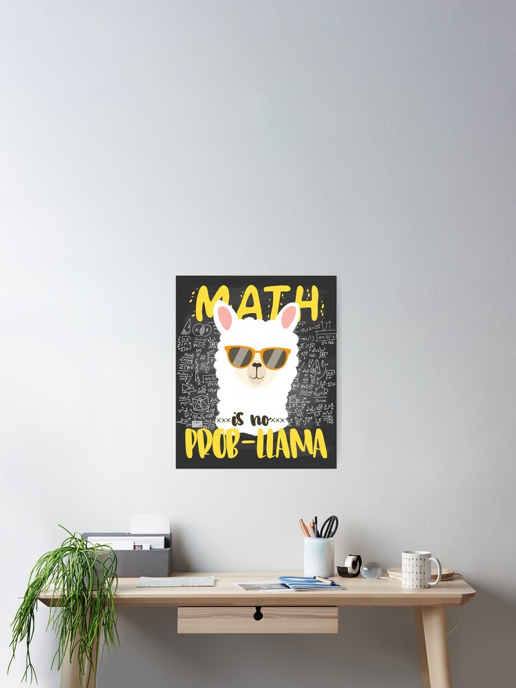 Thumbnail 2 of 3, Poster, COOL MATH IS NO PROB-LLAMA LLAMA ALPACA BACK TO SCHOOL CHALK designed and sold by porcodiseno.