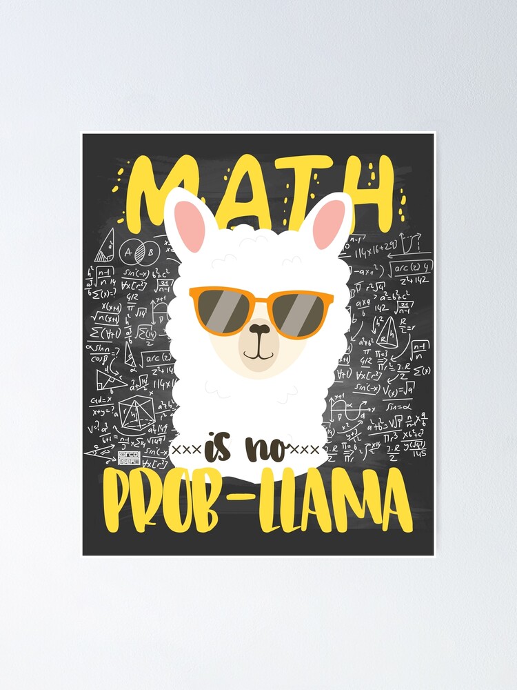 Thumbnail 1 of 3, Poster, COOL MATH IS NO PROB-LLAMA LLAMA ALPACA BACK TO SCHOOL CHALK designed and sold by porcodiseno.