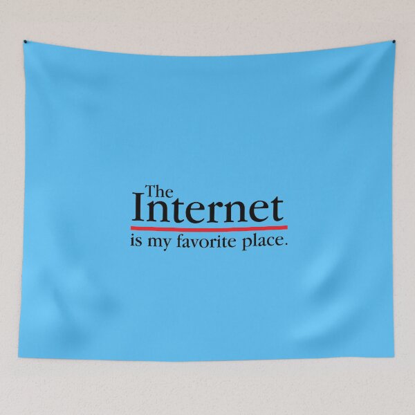 Item preview, The Internet Is My Favourite Place designed and sold by Superhero Gear.