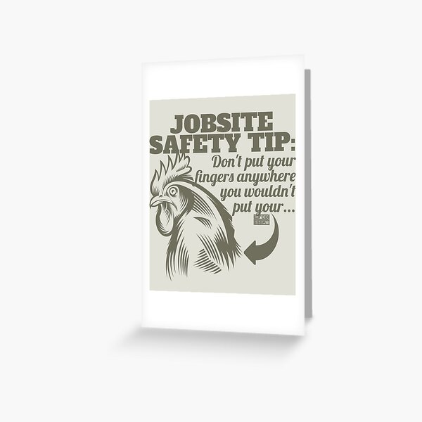 "FUNNY JOBSITE SAFETY TIP FINGERS FARM ROOSTER CHICKEN LOVER" Greeting Card by porcodiseno