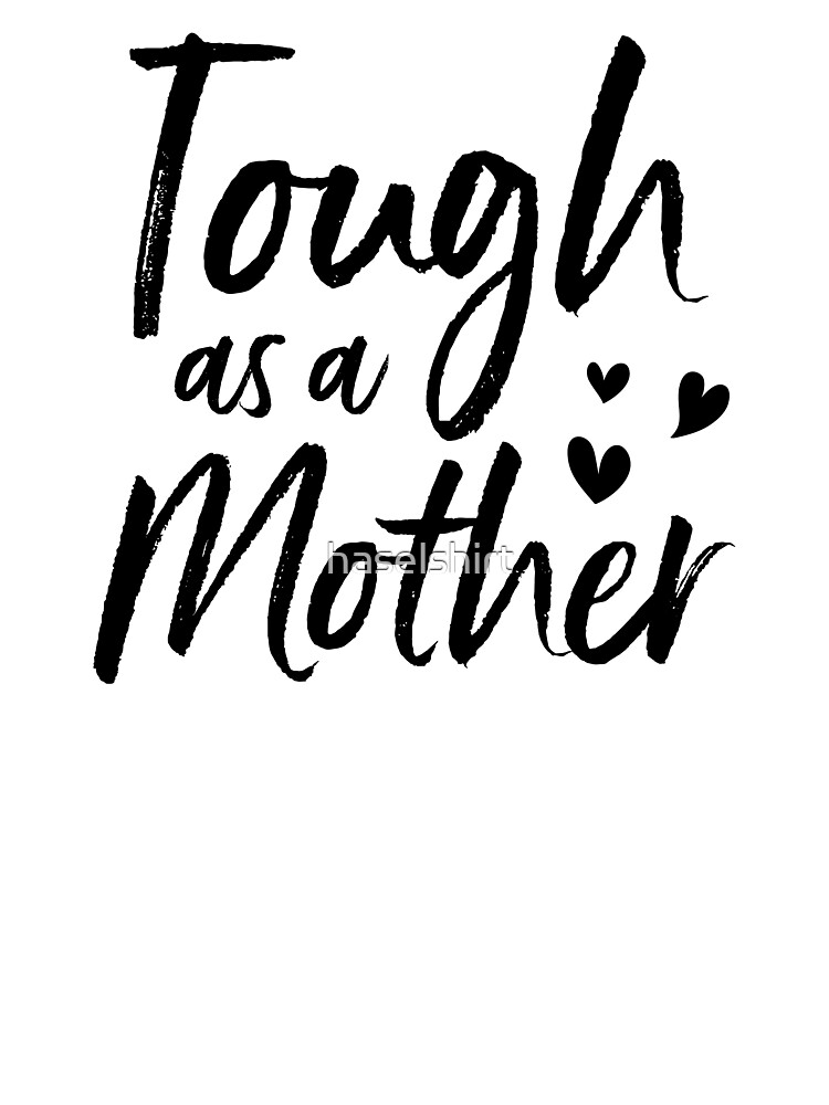 tough as a mother t shirt