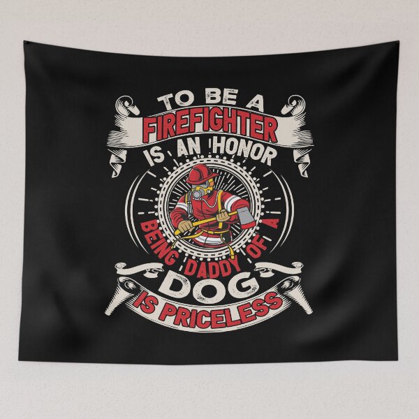 Item preview, firefignter Honor Dog priceless Fire Fighter gift designed and sold by Kentala.