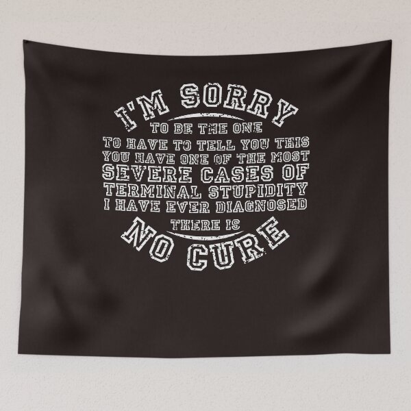 Item preview, I'm sorry, no cure... designed and sold by WorldOfTeesUSA.