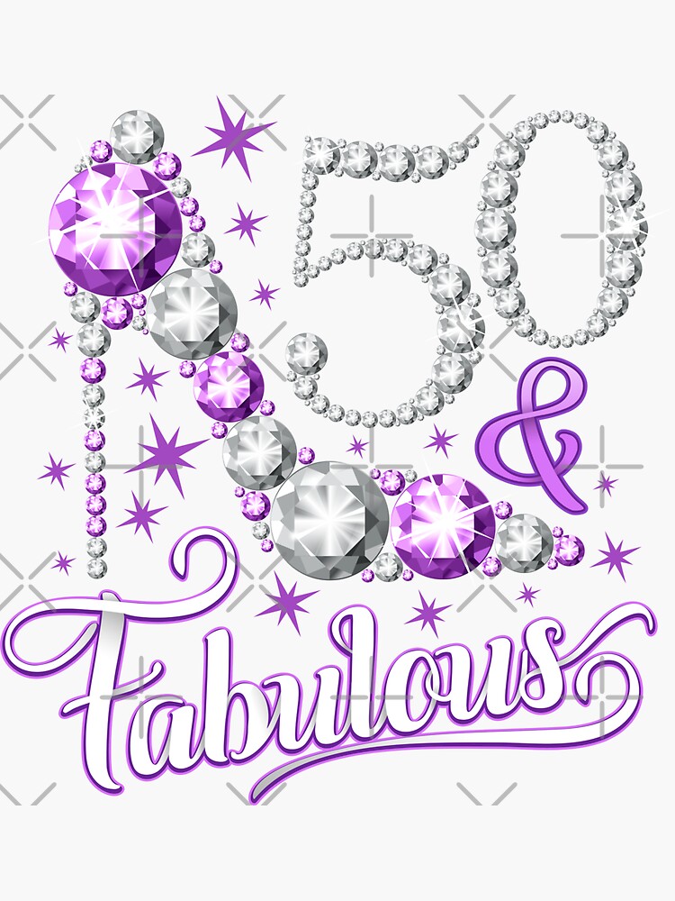 50th Birthday T-shirt. 50 & Fabulous t-shirt for ladies. Sticker for Sale  by iclipart