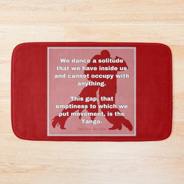 Item preview, We Dance a Solitude Gavito Tango Quote designed and sold by infinitetango.