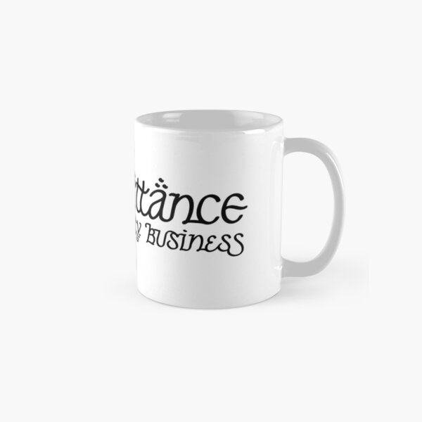 No Admittance Except on Party Business Classic Mug