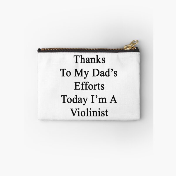 Item preview, Thanks To My Dad's Efforts Today I'm A Violinist  designed and sold by supernova23.