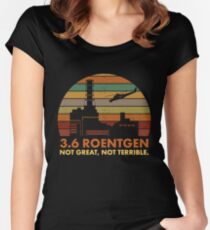 Camiseta entallada de cuello ancho 3.6 Roentgen No es genial, no es terrible La cita de la central nuclear de Chernobyl
