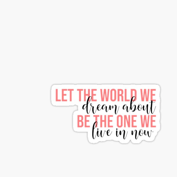 The World We Dream About Sticker
