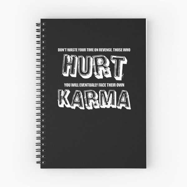 Artikelvorschau, Don`t waste your time on revenge those hurt you will eventually face their own Karma entworfen und verkauft von SVDesignatVasil.