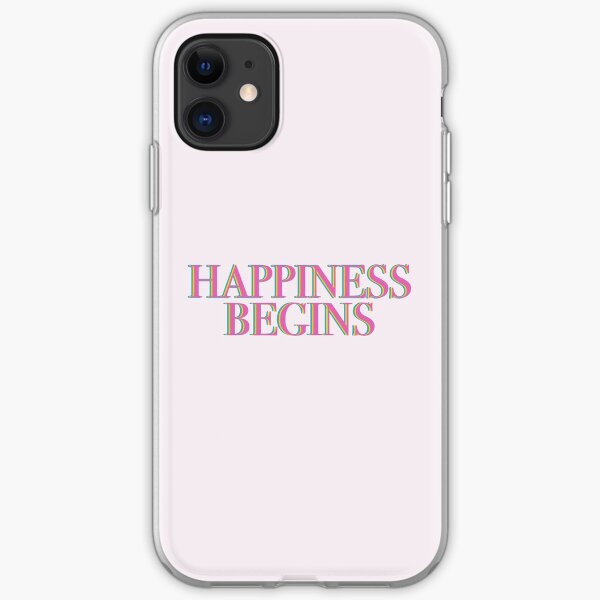 Happiness Begins iPhone Soft Case