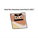 What The Cinnamon Toast Fuck Is This Meme Poster By Barnyardy Redbubble