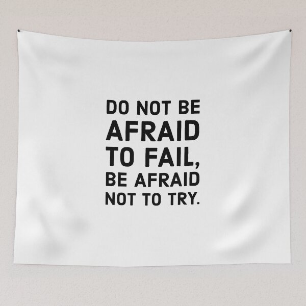 Item preview, Do not be afraid to fail, be afraid not to try. designed and sold by Inspirationmotivation.