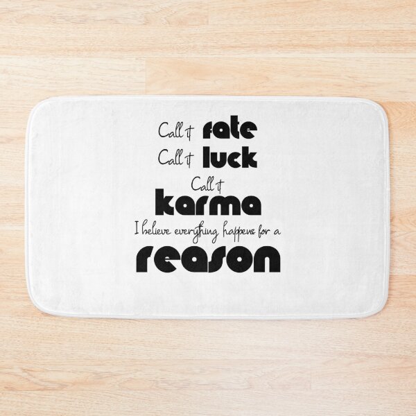 Artikelvorschau, Call it rate,call it luck,call it karma,I believe everything happens for a reason entworfen und verkauft von SVDesignatVasil.