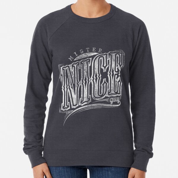 Mr Nice Guy Sweatshirts Hoodies Redbubble