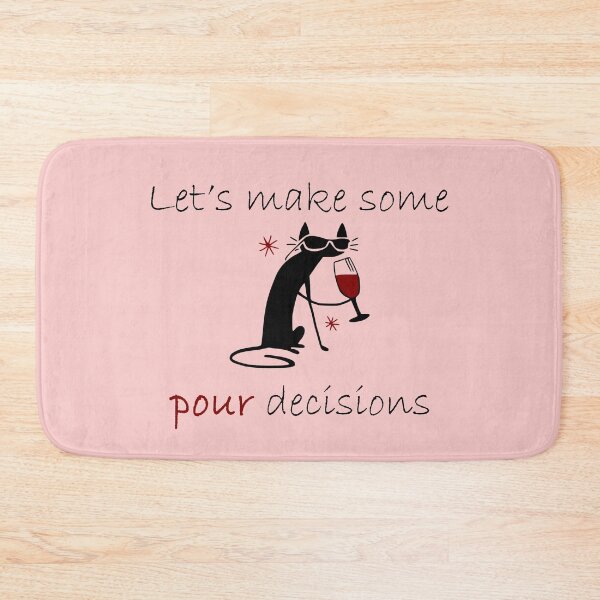 Item preview, Drunk Cat says Let's Make Some Pour Decisions designed and sold by webdango.