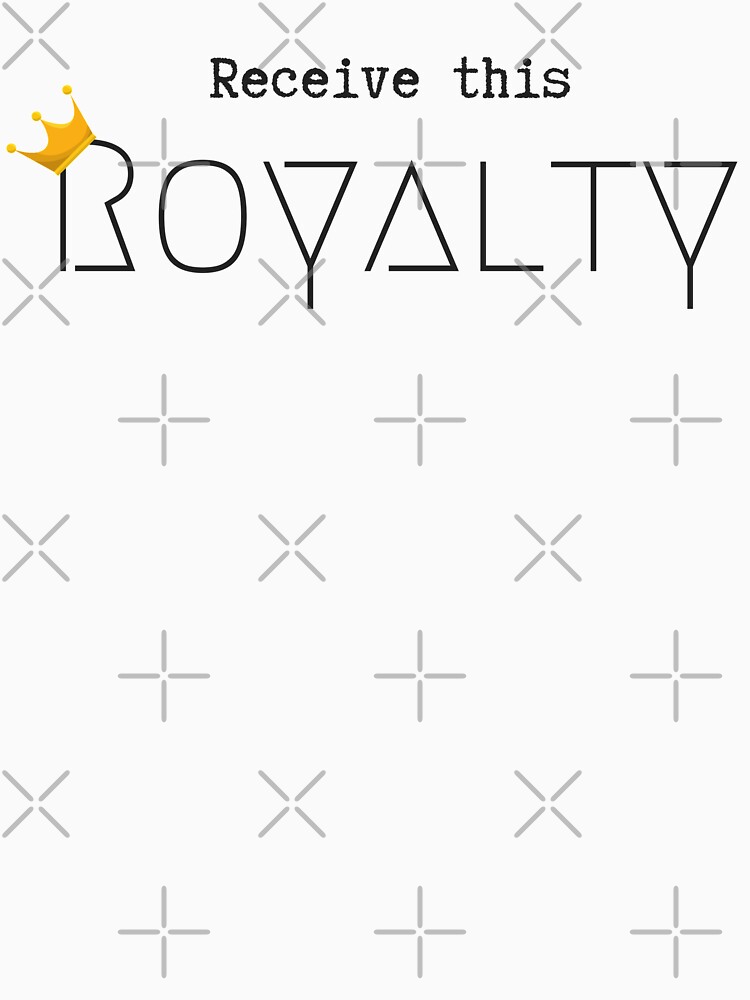Receive this Royalty by QueenlyMe