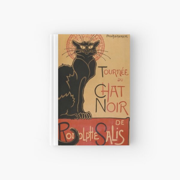 Le Chat Noir The Black Cat Poster by Théophile Steinlen Hardcover Journal