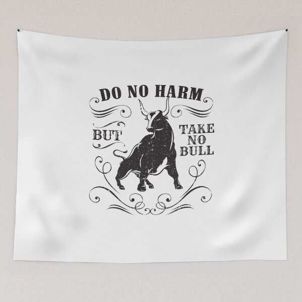 Item preview, Do No Harm But Take No Bull Cowboy  designed and sold by SilentEcho.