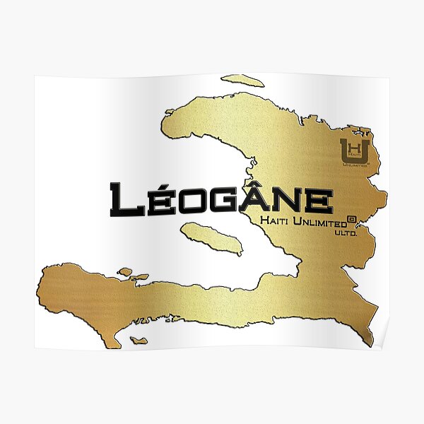 "Haiti Unlimited Map Leogane" Poster by DesireChoiceOne Redbubble