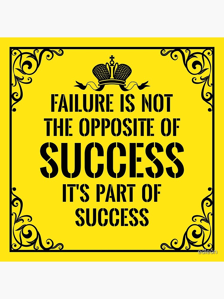 Failure is a part of success. - Quote