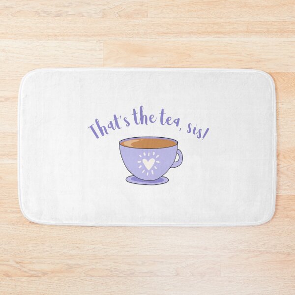 Item preview, That's the tea, sis! designed and sold by vcashvero.