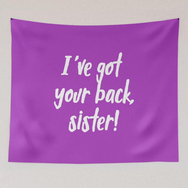 Item preview, I've Got Your Back, Sister! | Siblings | Quotes | Purple designed and sold by Wintre2.