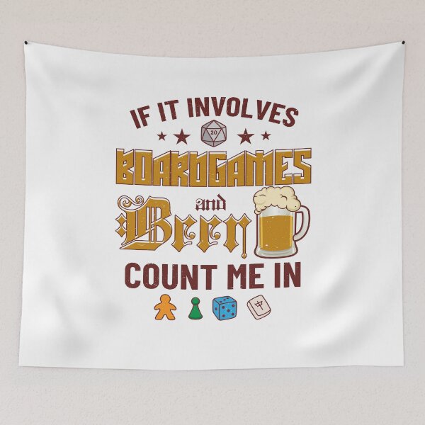 Item preview, If It Involves Boardgames And Beer Count Me In designed and sold by SilentEcho.