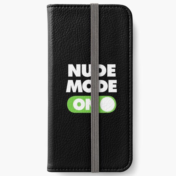 Nude Mode ON Funny Sports Saying Trending iPhone Wallet