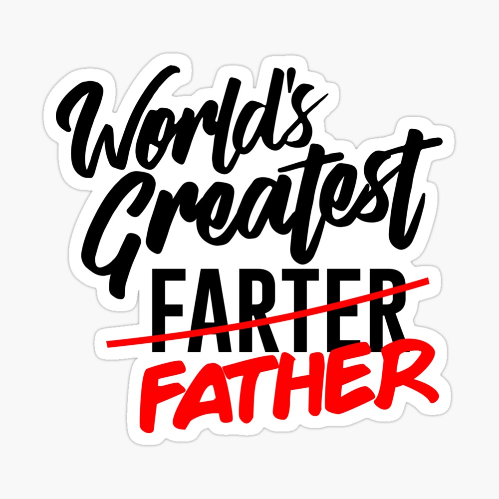 Worlds Best Farter I Mean Father Father's Day: World's Greatest Farter I Mean Father" Greeting Card for Sale by elizaldesigns | Redbubble