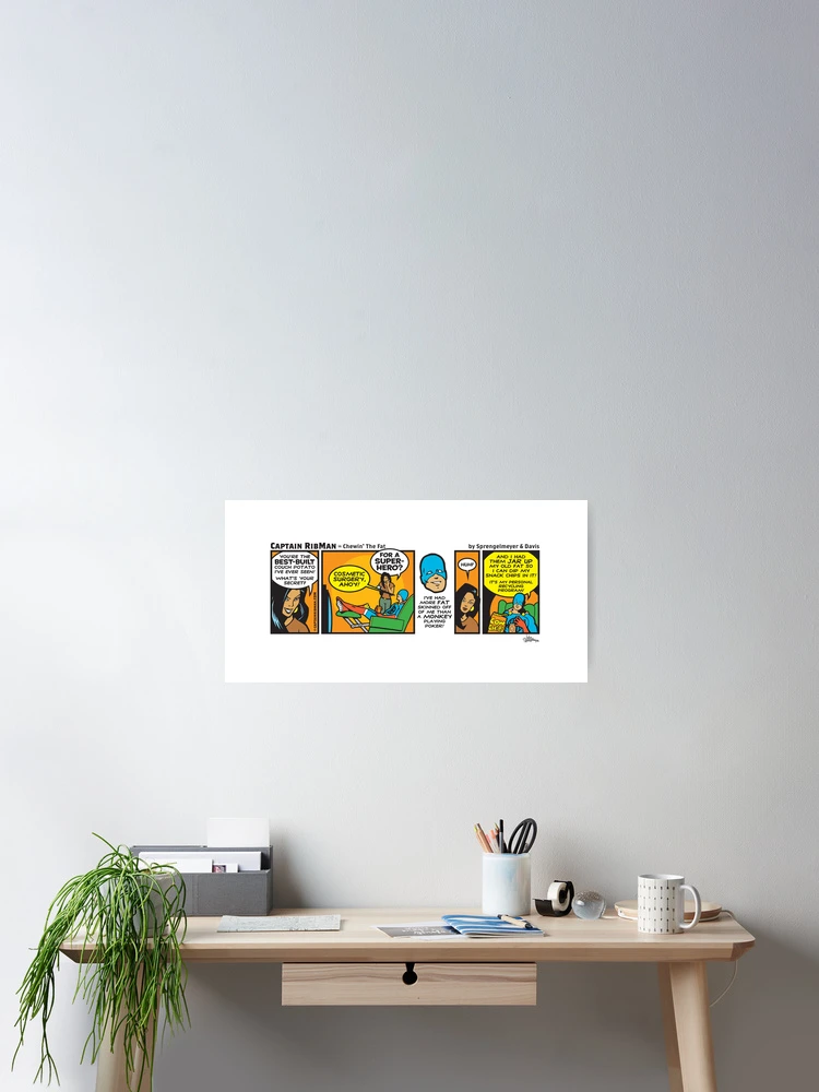 Aperçu 2 sur 3. Poster avec l'œuvre Chewin' The Fat - Captain RibMan créée et vendue par Captain RibMan.