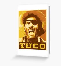 Tuco Greeting Card