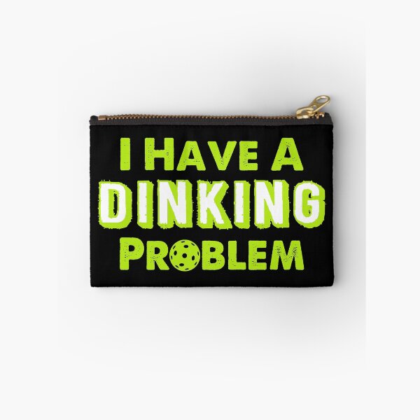 Item preview, FUNNY PICKLEBALL productS - DINK RESPONSIBLY - DINKING PROBLEM designed and sold by rdorsey8.