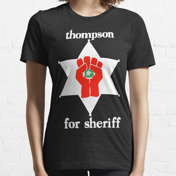 Thompson For Sheriff Essential T-Shirt