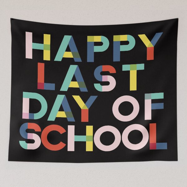 Item preview, Happy Last Day of School Colorful letters designed and sold by marosharaf.