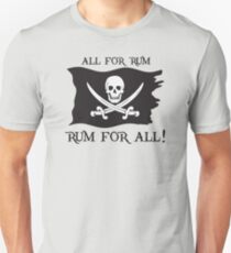 All For Rum, Rum For All! Unisex T-Shirt