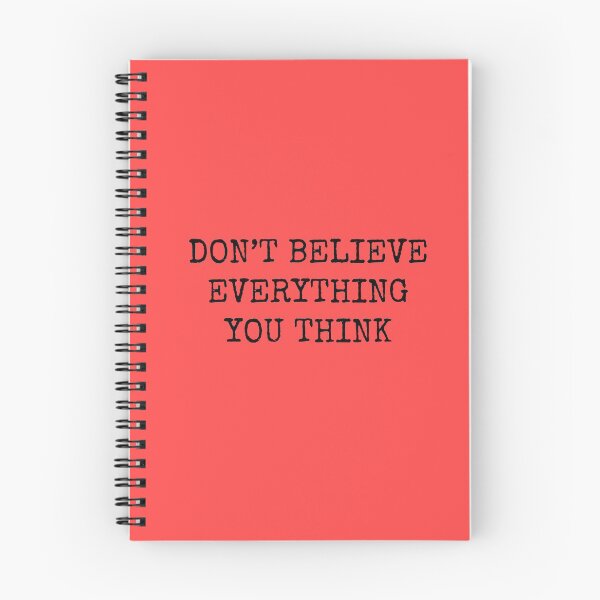 Item preview, Don’t Believe Everything You Think designed and sold by Rob Price.