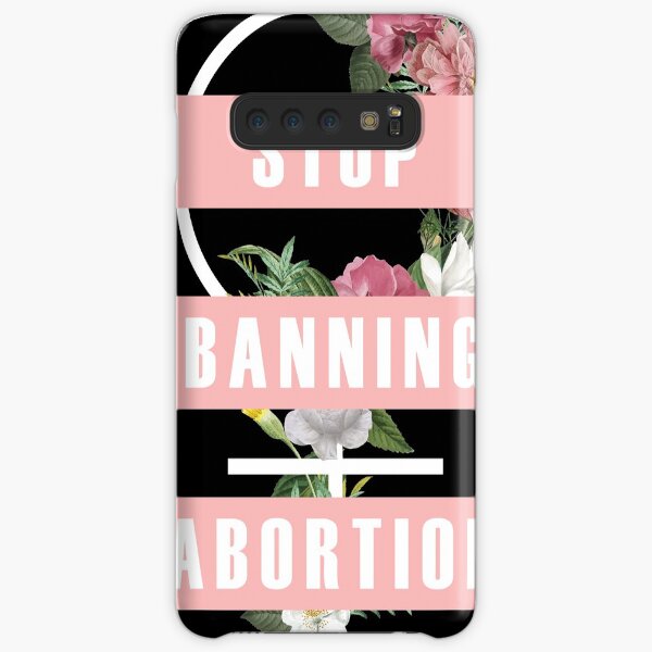 Feminist Stop Banning Abortion Abortion Samsung Galaxy Snap Case