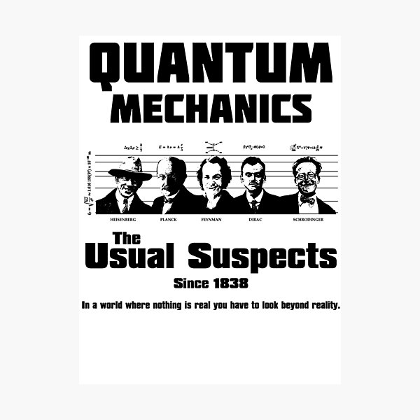 Item preview, Quantum Mechanics - The Usual Suspects designed and sold by GUS3141592.