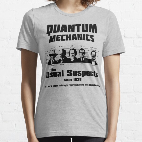 Quantum Physics T-Shirts for Sale