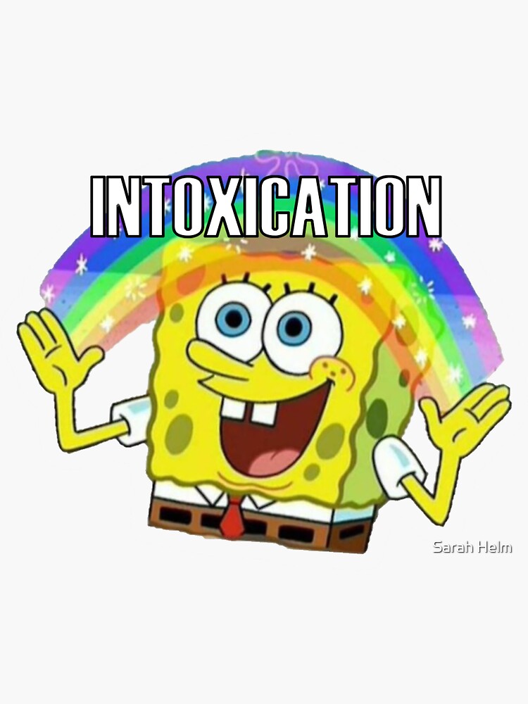 Spongebob Intoxication by sarahhelm614