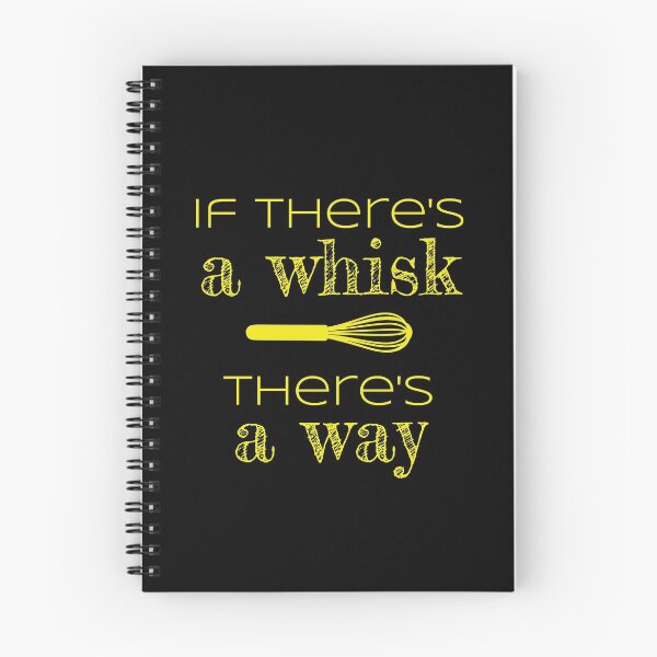 Item preview, If There's A Whisk There's A Way - Fun Baker's Gift designed and sold by TmoT.