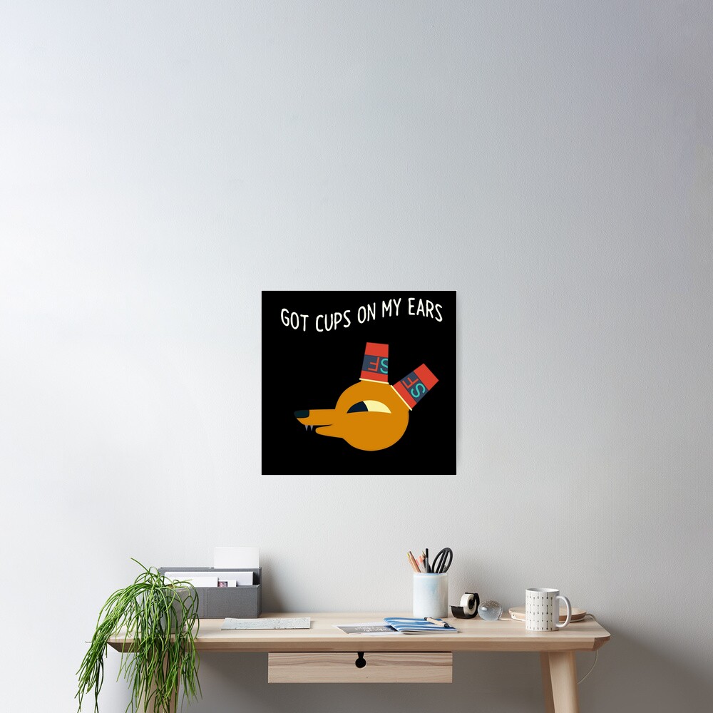 "Got Cups on my ears Gregg Night in the woods" Poster for Sale by Migi