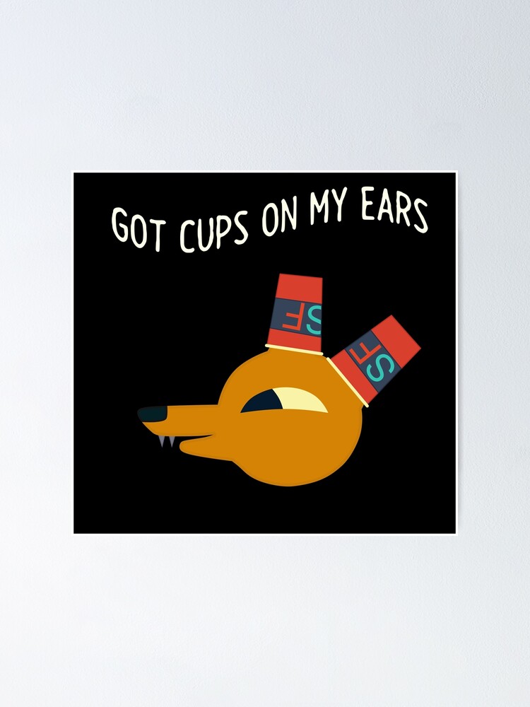 "Got Cups on my ears Gregg Night in the woods" Poster for Sale by Migi