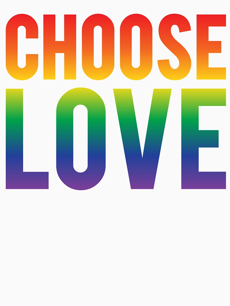 Elige Love Rainbow Slogan de chrismick42