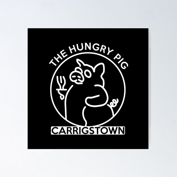 Item preview, The Hungry Pig Carrigstown! designed and sold by LordNeckbeard.