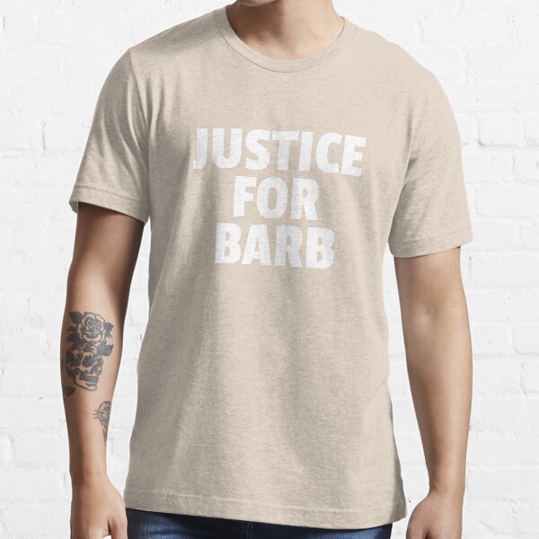 What About Barb Stranger Things Justice For Barb Shirts - The